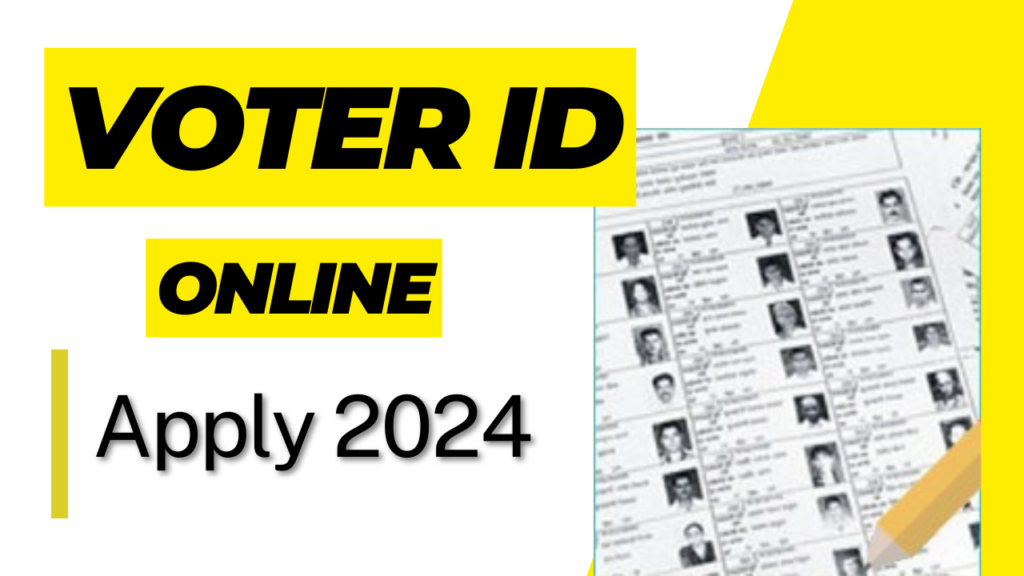 Voter ID Online Apply 2024